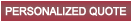 Personalized Quote
